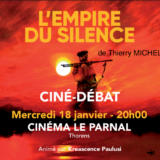 Ciné-Débat mercredi 18 janvier à 20h00 au Parnal (Thorens) : L’Empire du silence