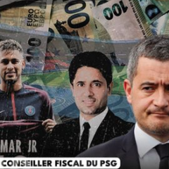 Médiapart a révélé que Darmanin a permis au PSG de ne pas payer entre 67 et 224 millions d’impôts !