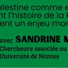 Conférence-débat vendredi 14 février à Seynod : L’histoire pour comprendre la Palestine