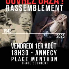 Ce vendredi 1er août, à Annecy, rassemblement pour dénoncer le génocide à Gaza