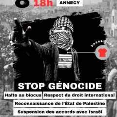 Mardi 8 juillet, rassemblement à Annecy contre le génocide à Gaza et l’annexion de la Cisjordanie par Israël