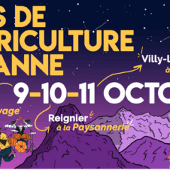 Fêtes de l’agriculture paysanne ce week end du 9, 10 et 11 octobre