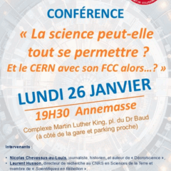 Lundi 26 janvier Annemasse conférence : la science peut-elle tout se permettre? Et le CERN avec son FCC alors…?