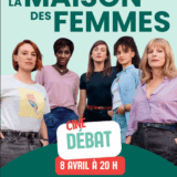 Le 8 avril « La maison des femmes » un film sur la reconstruction face aux violences faites aux femmes.