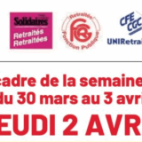 Ce jeudi 2 avril, les syndicats retraités appellent à un rassemblement pour la défense de la Sécu