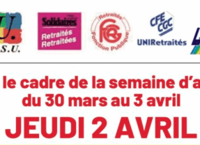 Jeudi 2 avril, les syndicats retraités appellent à se rassembler contre la réforme de la sécu