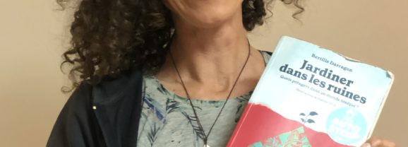 Jardiner dans les ruines d&rsquo;un monde toxique 