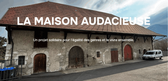 La maison audacieuse, un projet à soutenir