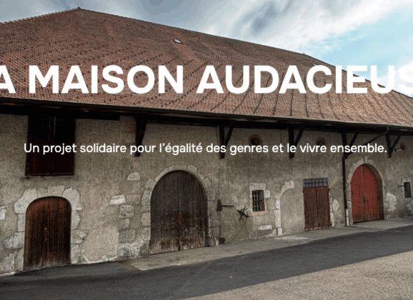 La maison audacieuse, un projet à soutenir