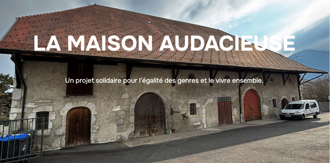La maison audacieuse, un projet à soutenir