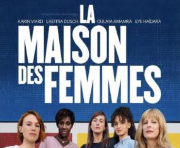 « La MAISON des FEMMES » au cinéma Le Parnal mercredi 17 juin à 20h00