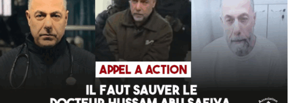 Il faut sauver le docteur Hussam Abu Safiya