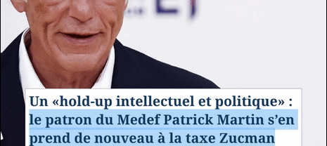 Le fraudeur, Patrick Martin, patron du Medef, pratique un véritable hold-up sur nos finances publiques et notre protection sociale